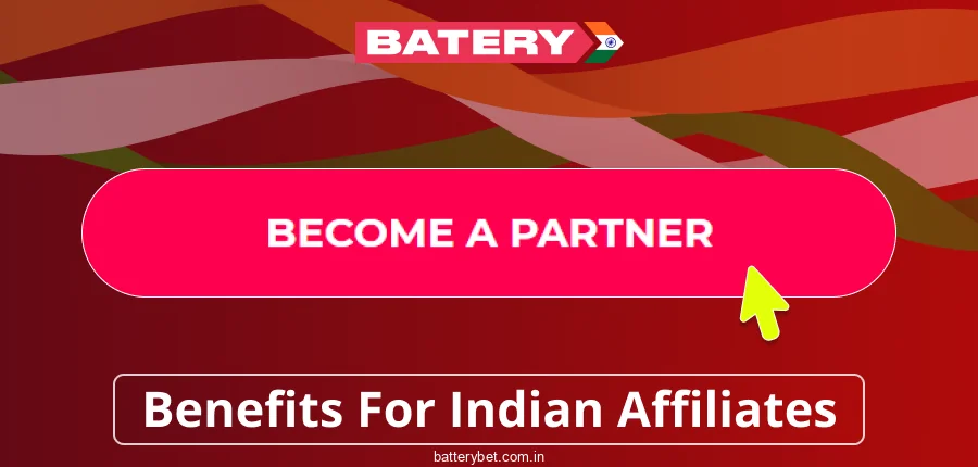 Benefits of Batery Bet IN Affiliate Program