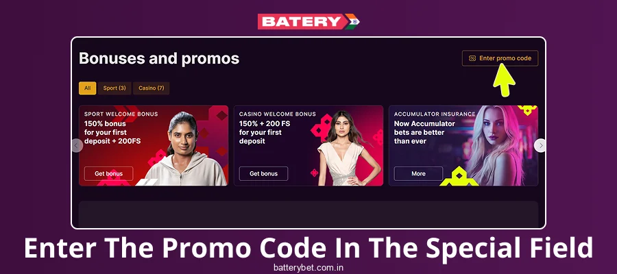 Enter the promo code Batery Bet India in a special field